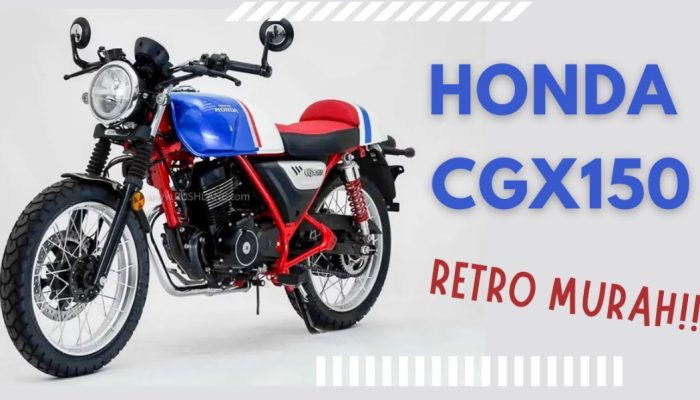 Honda CGX150 Rilis, Retro Modern Harga di Bawah Rp 25 Juta